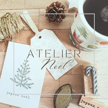 Atelier de Noël — novembre 2024